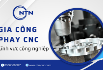 Tầm quan trọng của gia công phay CNC trong lĩnh vực công nghiệp